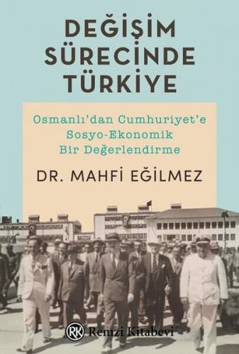 Remzi Kitabevi Değişim Sürecinde Türkiye %20 indirimli Dr. Mahfi Eğilm