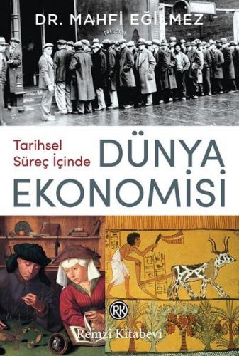 Remzi Kitabevi Tarihsel Süreç İçinde Dünya Ekonomisi