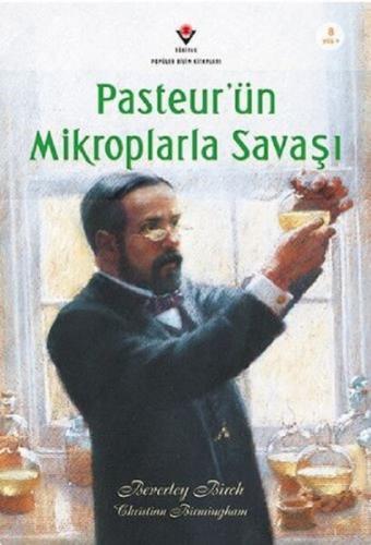 Tübitak Pasteur'ün Mikroplarla Savaşı
