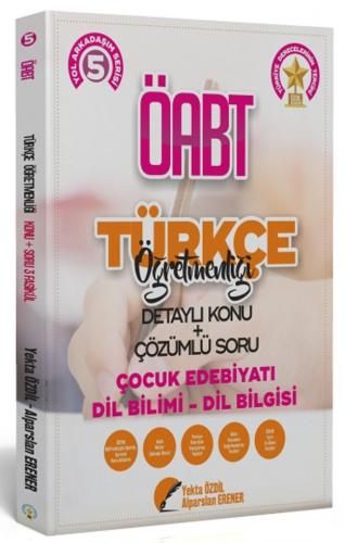 Yekta Özdil ÖABT Türkçe Öğretmenliği 5. Kitap Konu Anlatımlı Soru Bankası