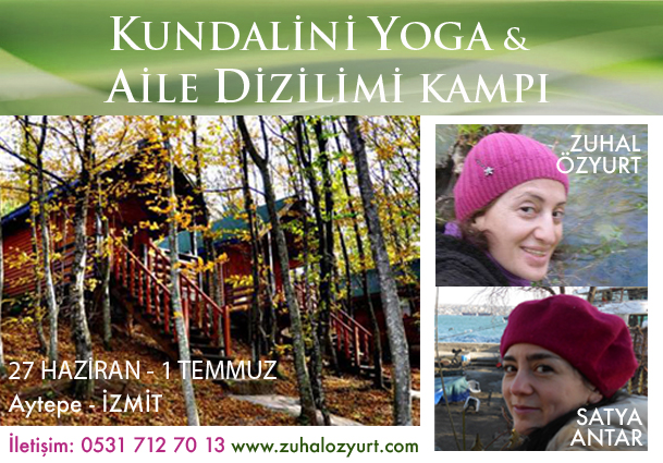 Zuhal Özyurt ve Antar Satya ile Kundalini Yoga & Aile Dizimi Kampı