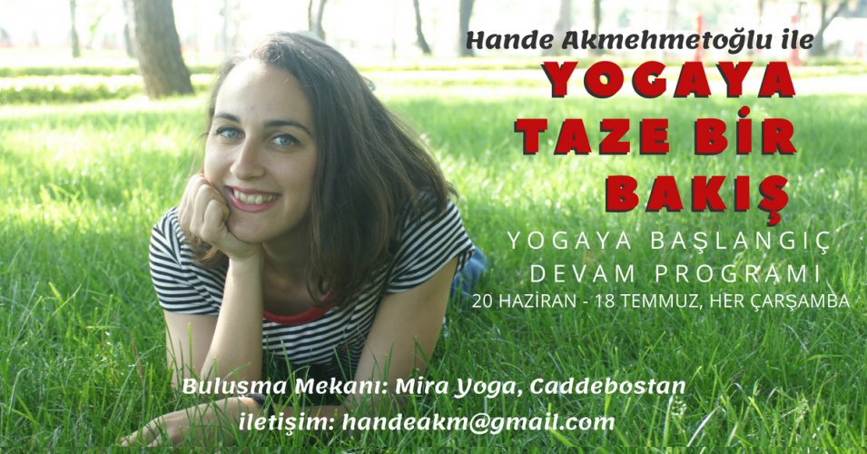 Hande Akmehmetoğlu ile Yogaya Taze Bir Bakış: Temel Seviye