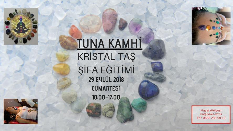 Tuna Kamhi ile Kristallerin Gücü ve Kristallerle Şifa Programı