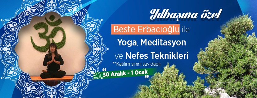 Yılbaşına Özel Yoga, Meditasyon Kampı