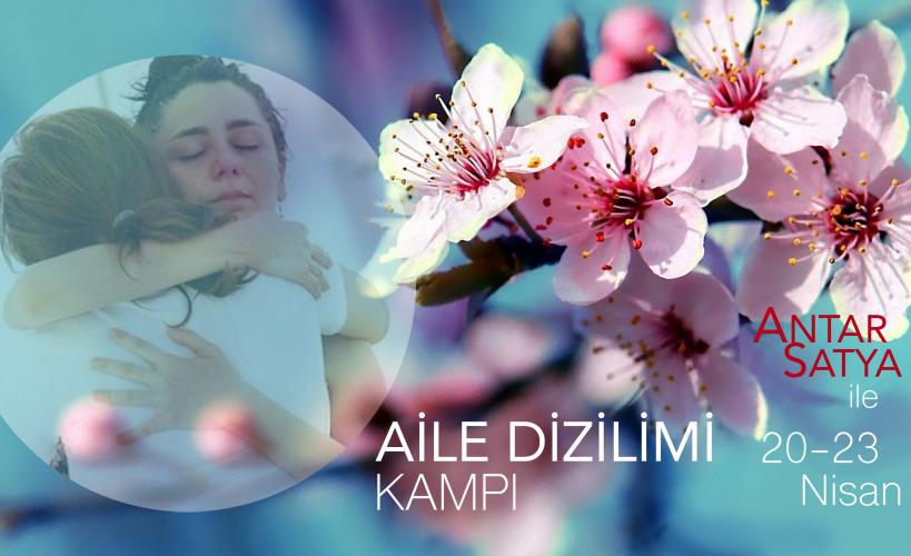 Antar Satya ile Aile Dizilimi Kampı