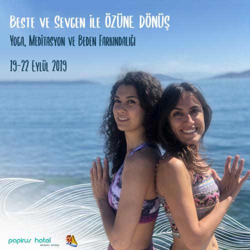 Sevgen ve Beste ile Özüne Dönüş