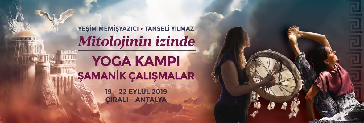 Mitolojinin izinde Yoga Kampı ve Şamanik Çalışmalar