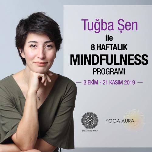 Tuğba Şen ile 8 Haftalık Mindfulness Programı