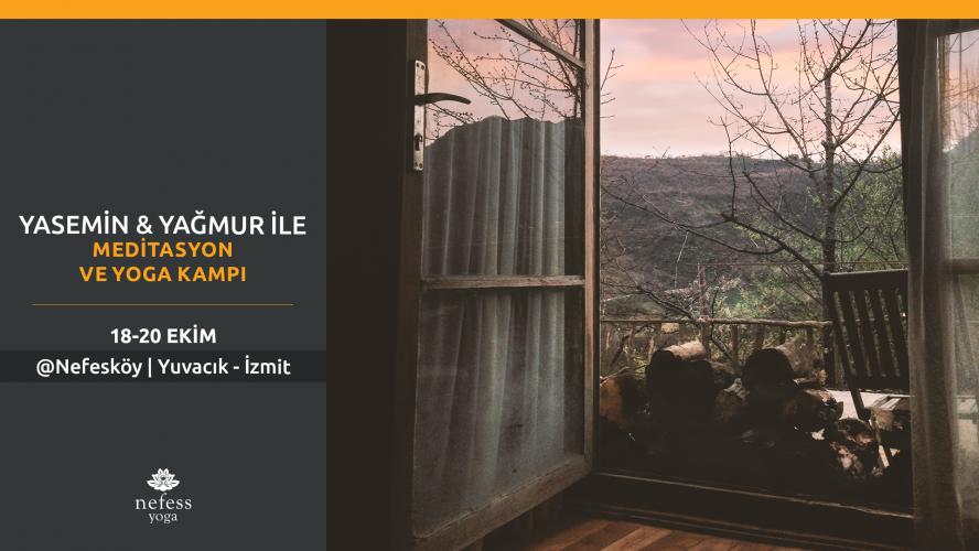 Yasemin & Yağmur ile Meditasyon ve Yoga Kampı