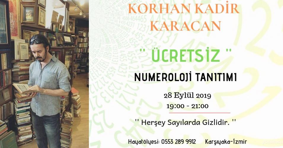 Korhan Kadir Karacan ile '' Ücretsiz '' Numeroloji Tanıtımı