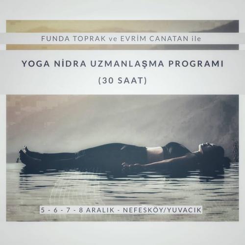 Funda Toprak ve Evrim Canatan ile Yoga Nidra Uzmanlaşma Programı Kampı