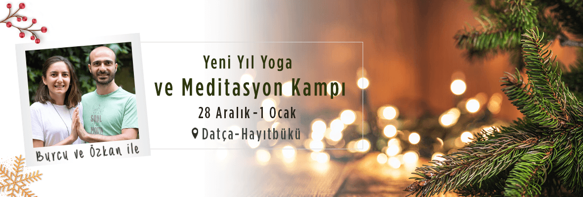 Yılbaşı Yoga ve Meditasyon Kampı- Burcu ft Özkan