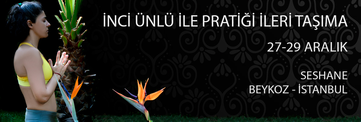 İnci Ünlü ile Pratiği İleri Taşıma