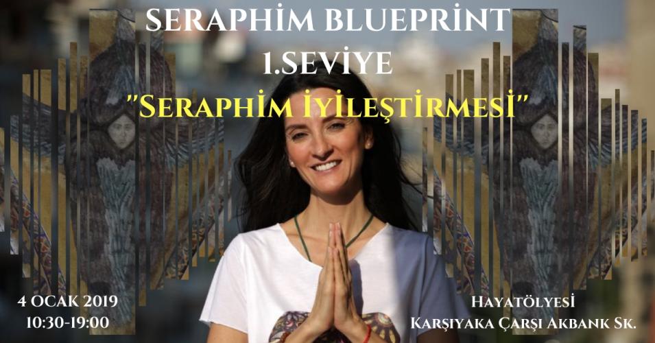 Seraphim Blueprint Semineri 1.Seviye - Seraphim İyileştirmesi