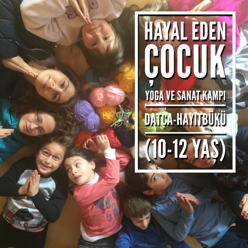Hayal Eden Çocuk Yoga ve Sanat Kampı