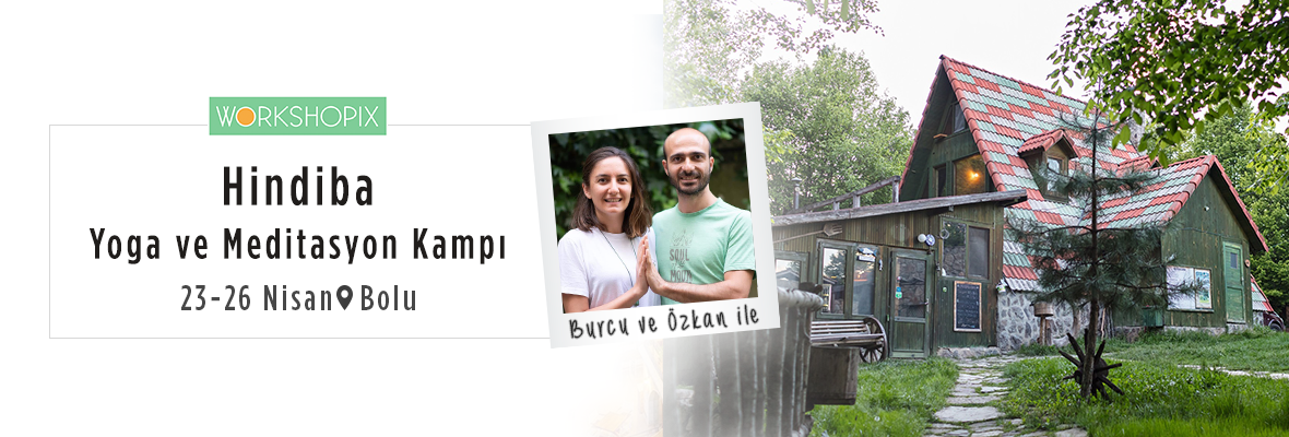 Bolu Yoga ve Meditasyon Kampı- Hindiba