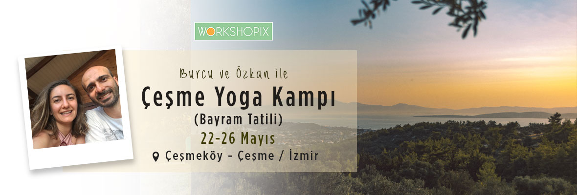 Bayramda Çeşmeköy Yoga ve Meditasyon Kampı
