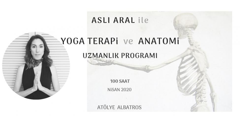 Aslı Aral ile Yoga Terapi ve Anatomi Uzmanlaşma Programı