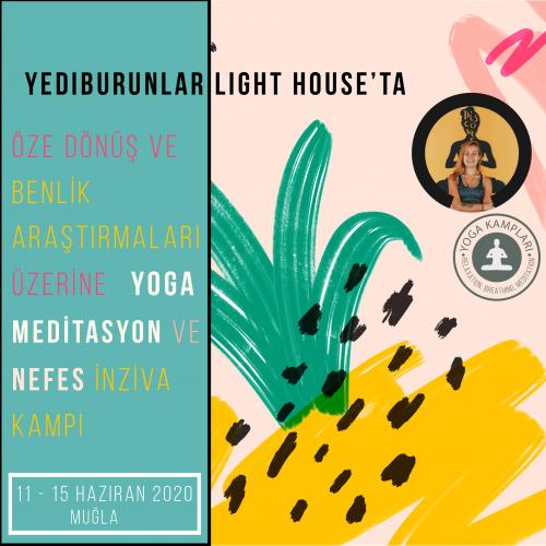Öze Dönüş ve Benlik Araştırmaları Üzerine Yoga Meditasyon ve Nefes İnziva Kampı 5