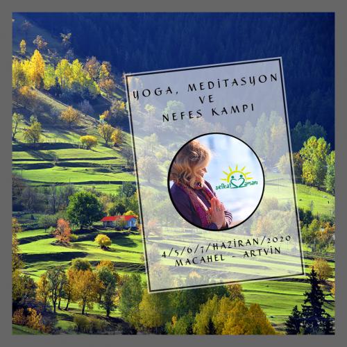 Yoga- Nefes -Meditasyon Kampı