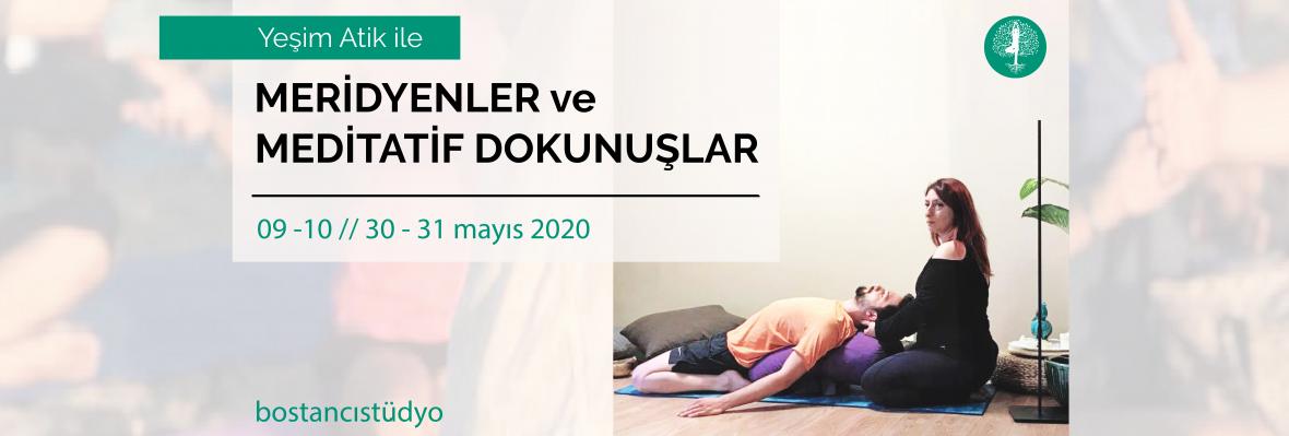 Yeşim Atik ile Meridyenler ve Meditatif Dokunuşlar