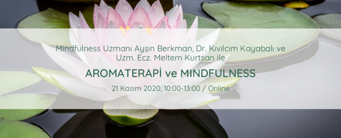 Aromaterapi ve Mindfulness