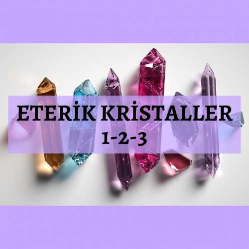 Eterik Kristaller 1-2-3