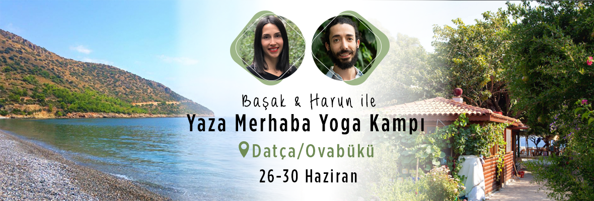 Başak & Harun ile Yaza Merhaba Yoga Kampı