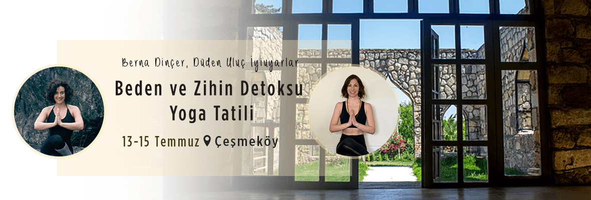 Çeşmeköy’de Beden ve Zihin Detoksu Yoga Tatili