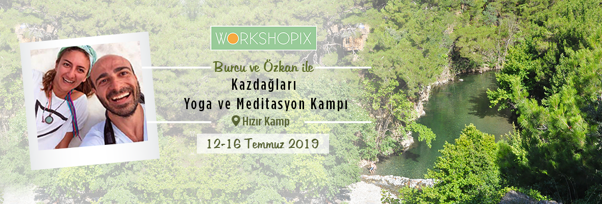 Kazdağları Yoga ve Meditasyon Kampı