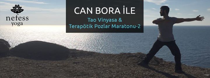 Can Bora ile Tao Vinyasa & Terapötik Pozlar Maratonu - 2