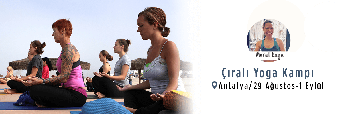 Meral Kaya ile Çıralı Yoga Kampı