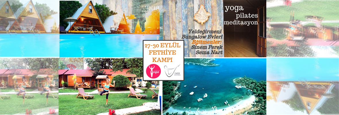 Yoga, Pilates, Meditasyon Kampı