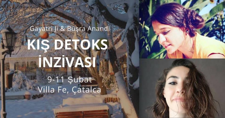 Gayatri ve Büşra ile Kış Detoks İnzivası