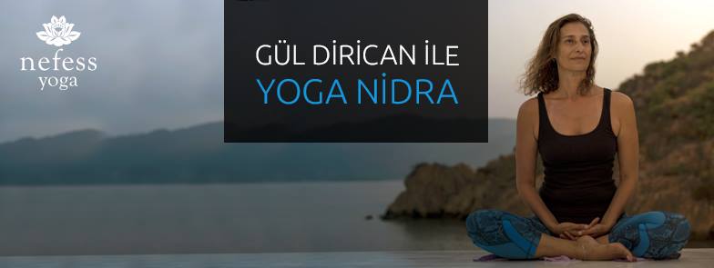 Gül Dirican ile Yoga Nidra