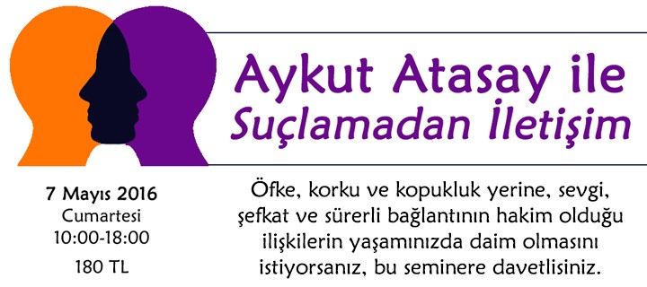 Aykut Atasay ile Suçlamadan İletişim