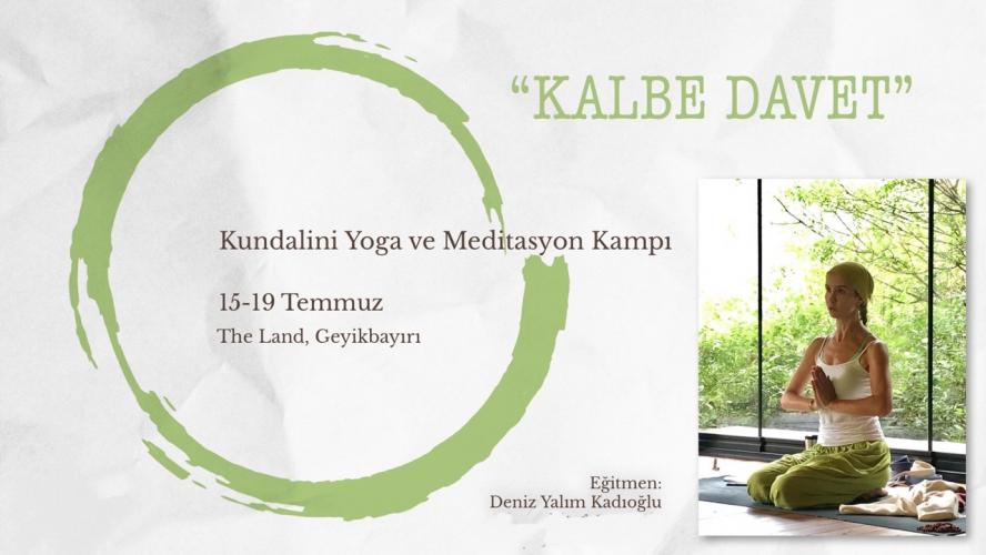 Kalbe Davet - Kundalini Yoga ve Meditasyon Kampı