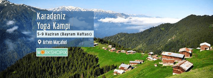 Bayramda Artvin - Maçahel Yoga Kampı