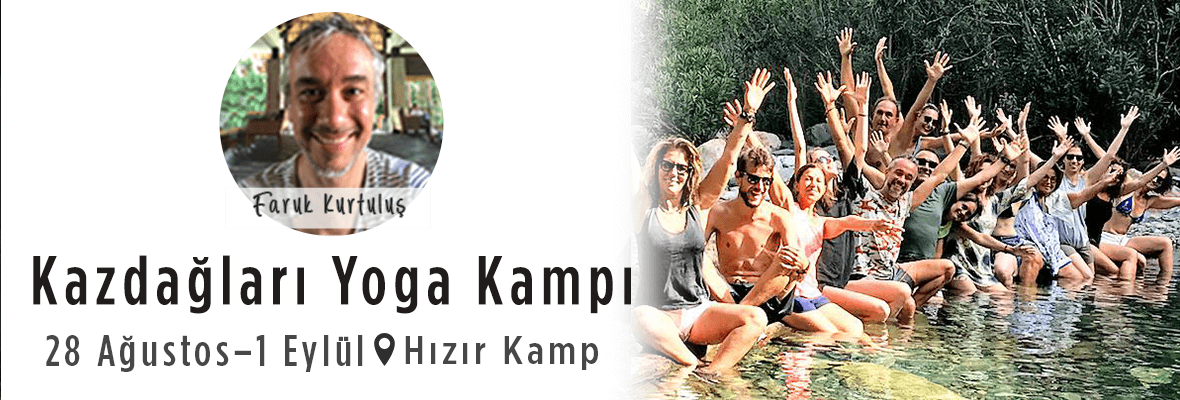 Faruk Kurtuluş ile Hızır Kamp Yoga Kampı