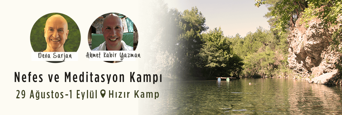 "Kalbin Yolu" Nefes ve Meditasyon Kampı