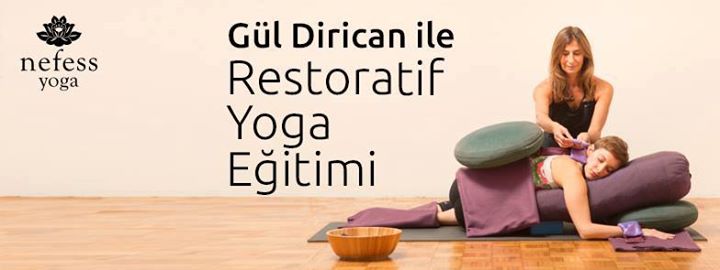 Gül Dirican ile Restoratif Yoga Eğitimi