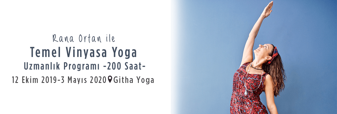 Rana Ortan İle 200 Saat Temel Vinyasa Yoga Uzmanlik Programı