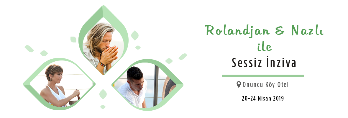 Rolandjan ve Nazlı ile Sessiz İnziva