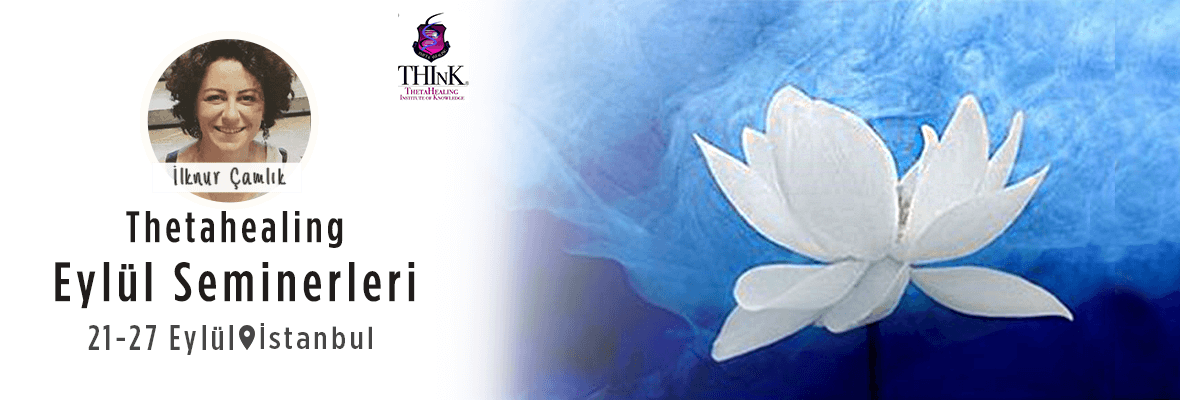 Thetahealing Eylül Seminerleri