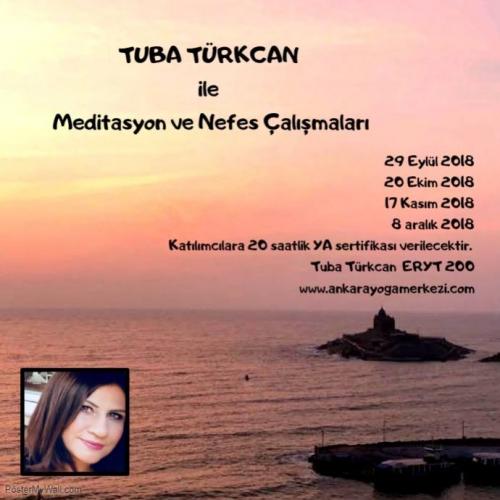 Tuba Türkcan ile Meditasyon Çalışmaları