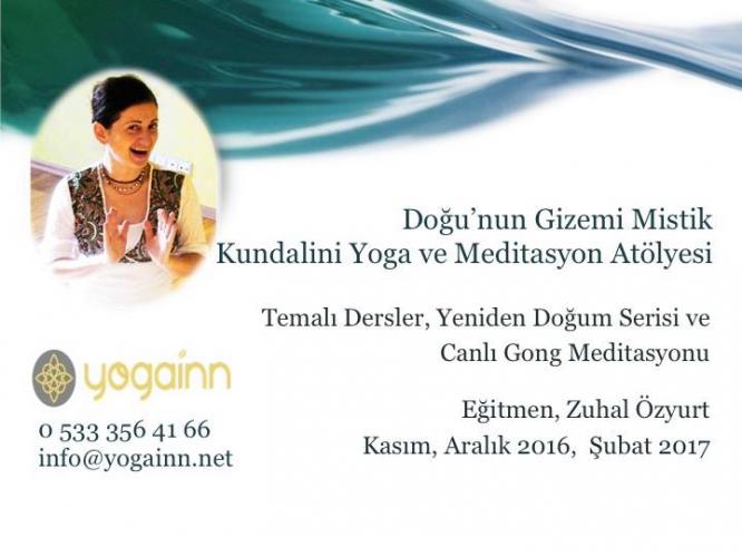 Doğunun Gizemi Mistik Kundalini Yoga ve Meditasyon Atölyesi