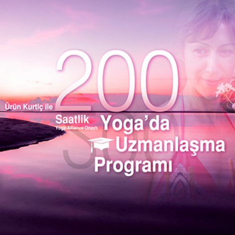 Ürün Kurtiç ile YogaŞala 200 Saatlik YogaAlliance Onaylı Yogada Uzmanlaşma Programı-2017