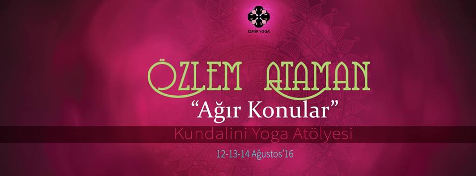 Özlem Ataman ile"Ağır"Konular-Kundalini Yoga ve Meditayon ile Kilo Vermeye Adım Adım