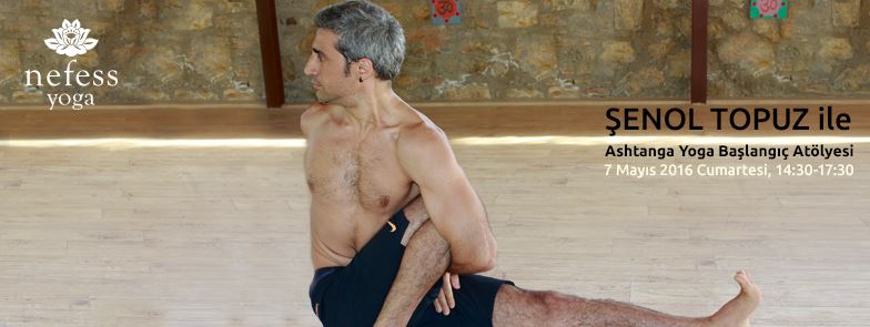 Şenol Topuz’la Ashtanga Yoga Başlangıç Atölyesi