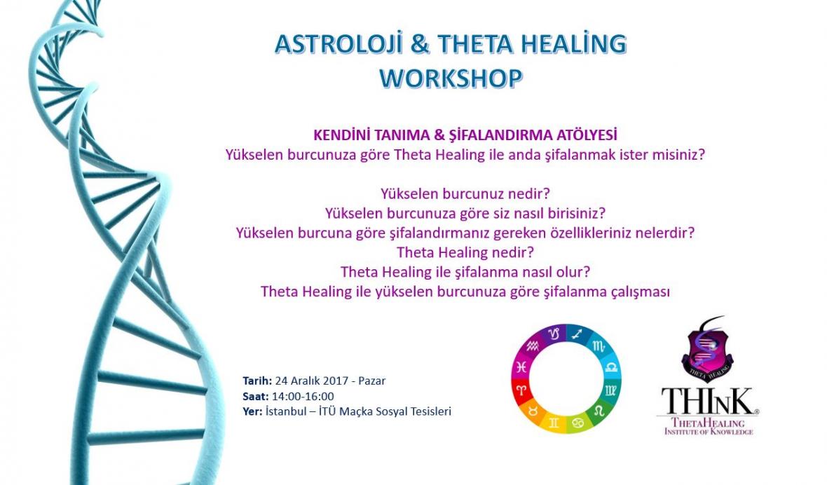 Astroloji & Theta Healing Workshop